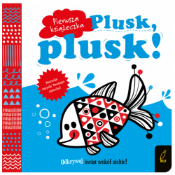 Pierwsza książeczka Plusk, plusk! Wydawnictwo Wilga